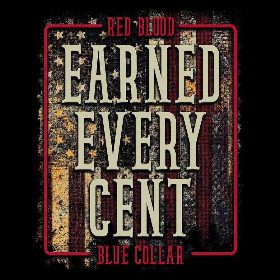 Earned Every Cent T-Shirt