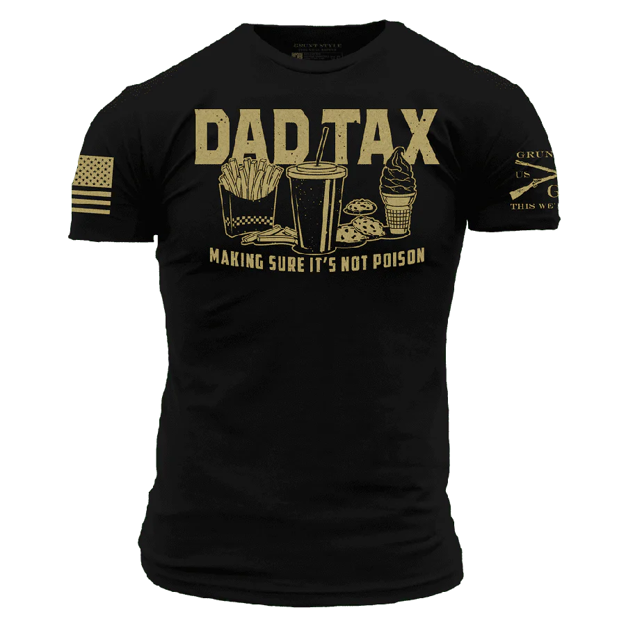 Dad Tax T-Shirt