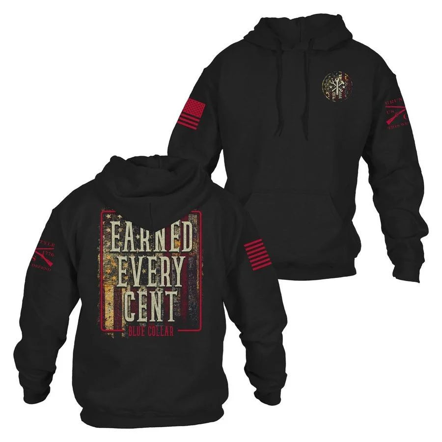 Earned Every Cent Hoodie
