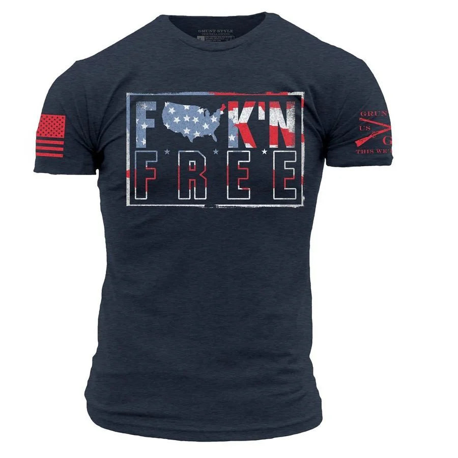 F*ck'n Free T-Shirt
